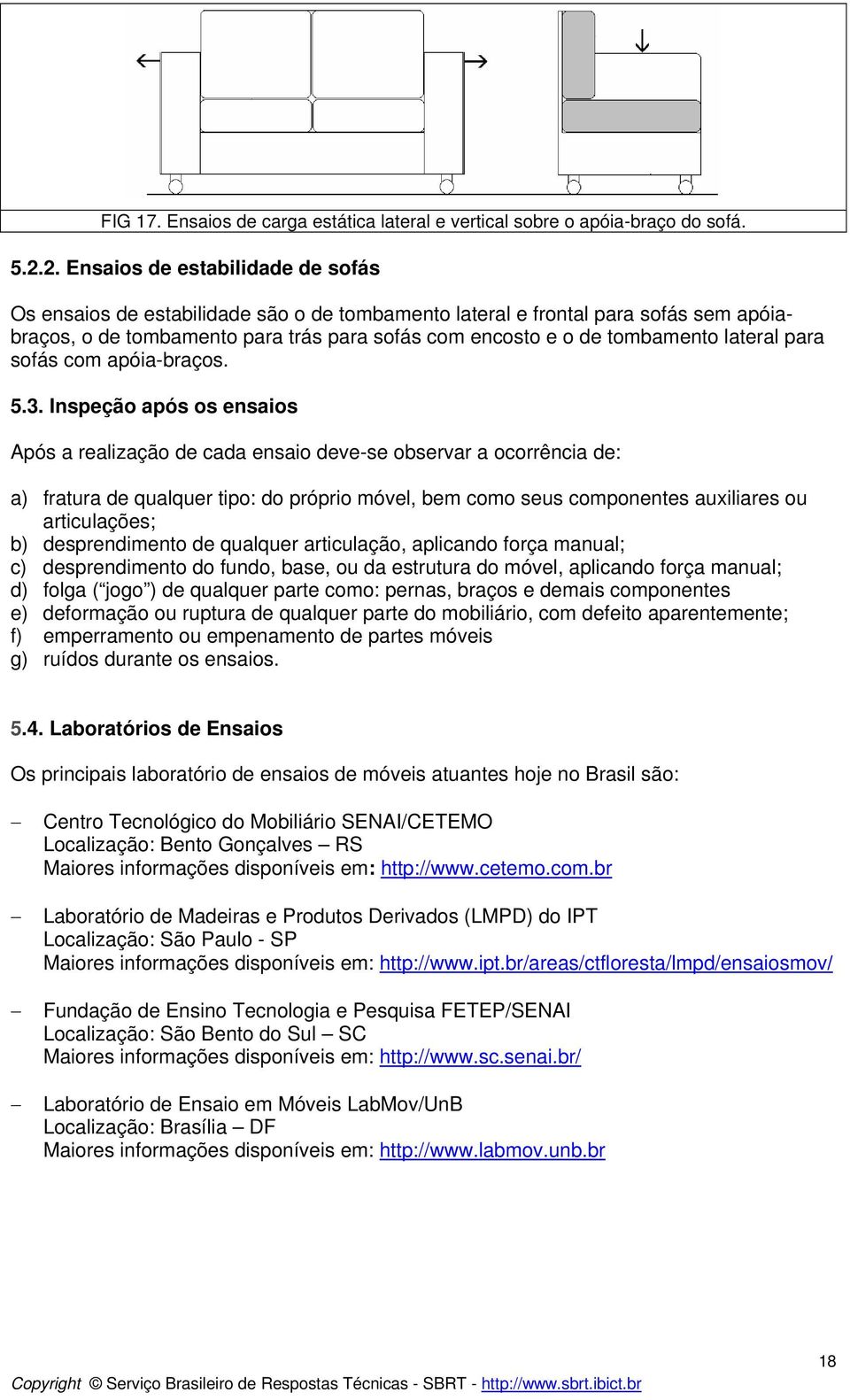 lateral para sofás com apóia-braços. 5.3.