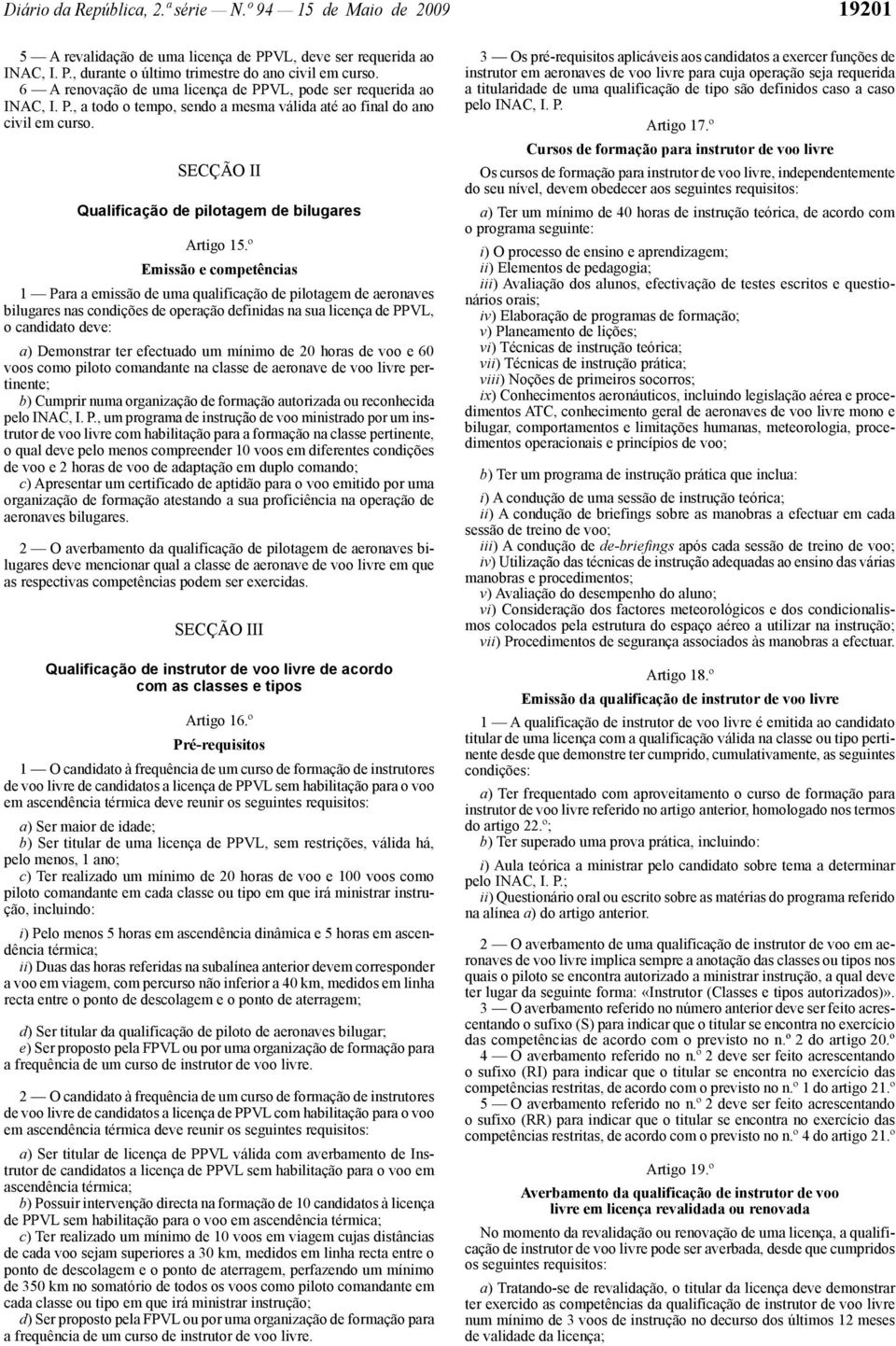SECÇÃO II Qualificação de pilotagem de bilugares Artigo 15.