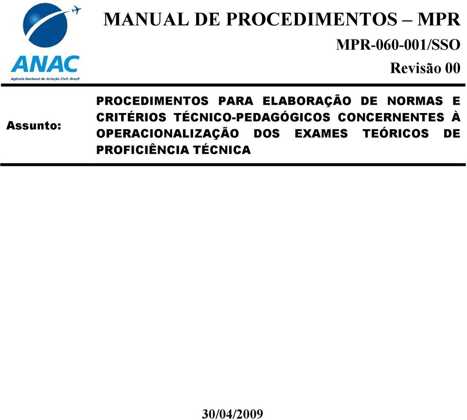 CRITÉRIOS TÉCNICO-PEDAGÓGICOS CONCERNENTES À