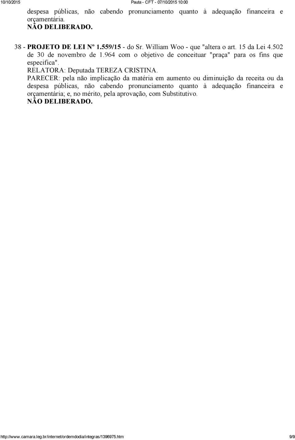 964 com o objetivo de conceituar "praça" para os fins que especifica".