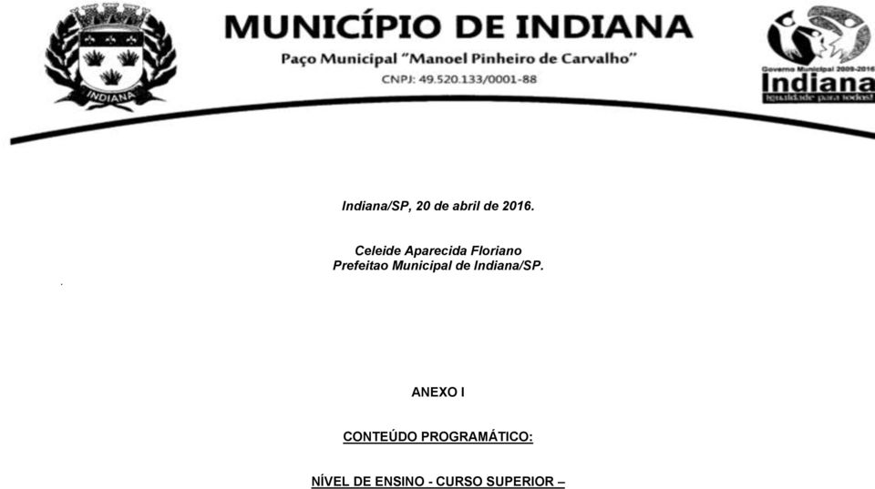 Municipal de Indiana/SP.