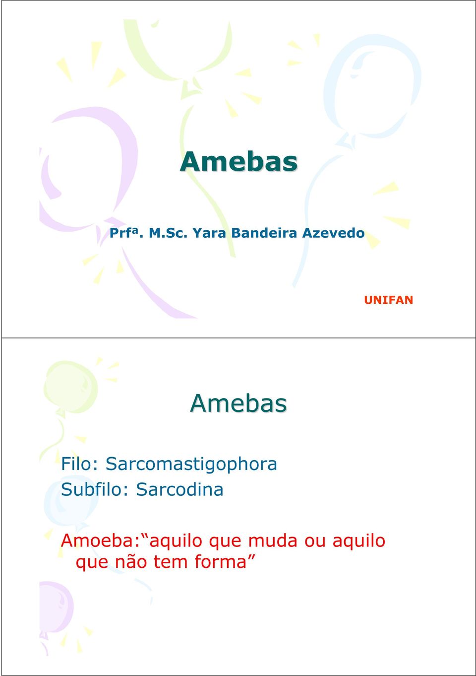 UNIFAN Amebas Filo: