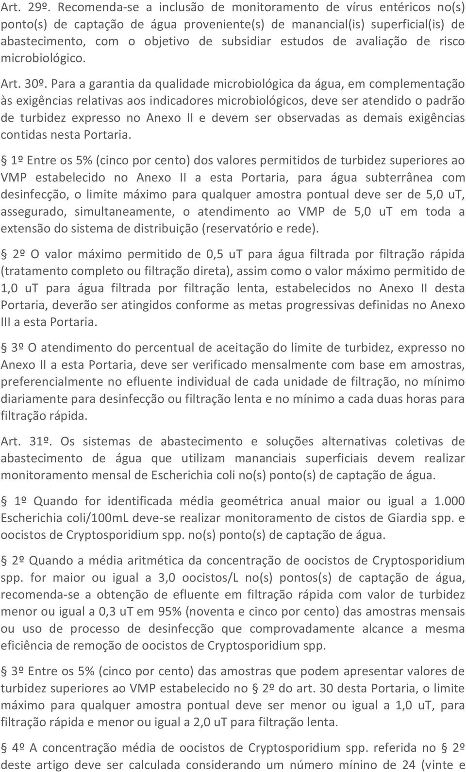 avaliação de risco microbiológico. Art. 30º.