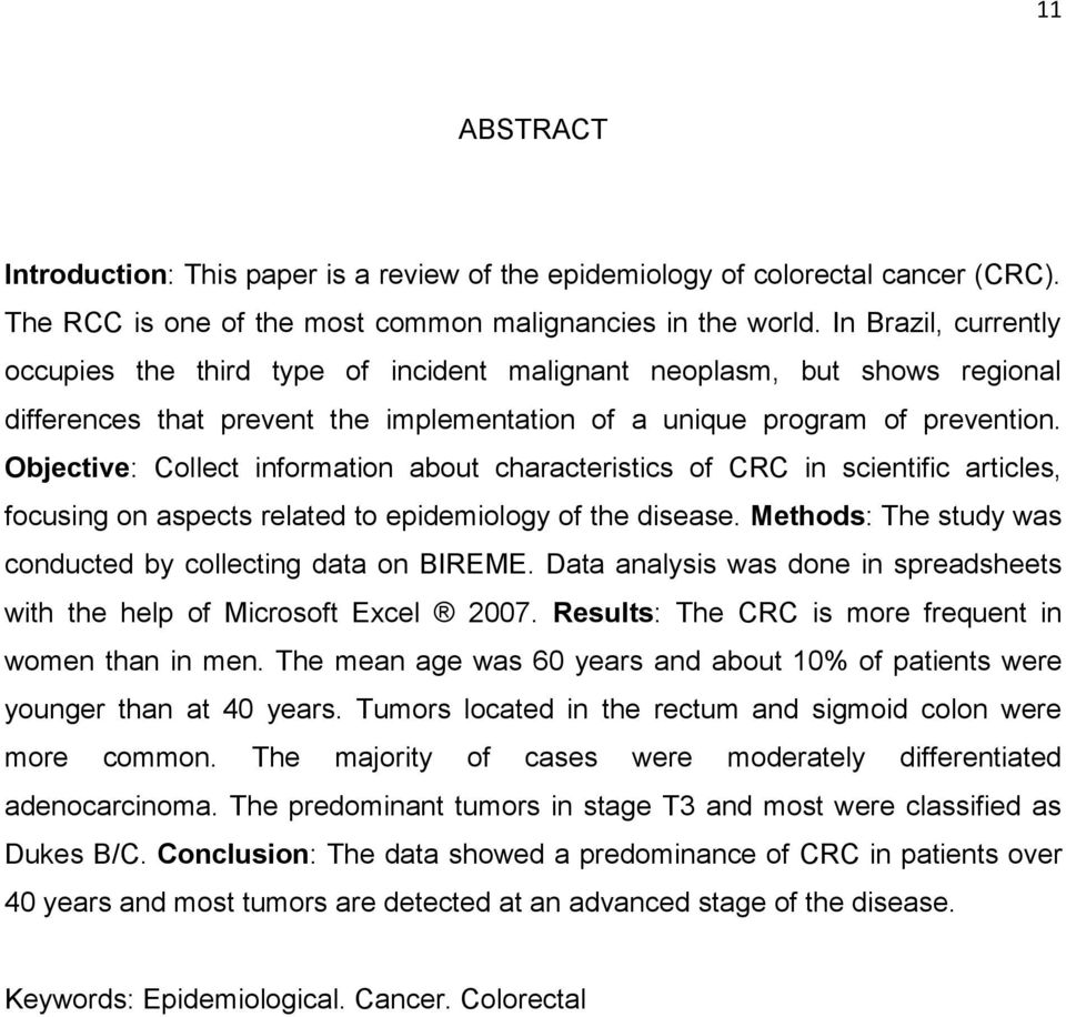 Objective: Collect information about characteristics of CRC in scientific articles, focusing on aspects related to epidemiology of the disease.