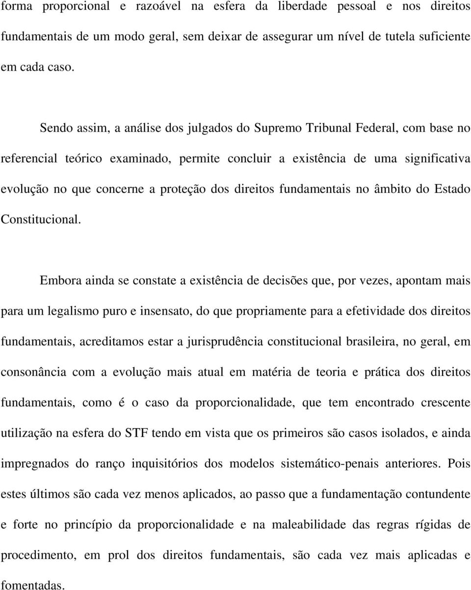 direitos fundamentais no âmbito do Estado Constitucional.