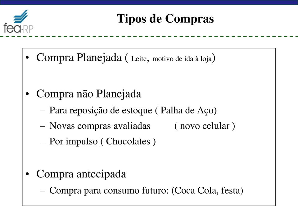 Novas compras avaliadas ( novo celular ) Por impulso (