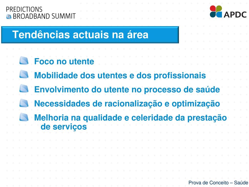 processo de saúde Necessidades de racionalização e