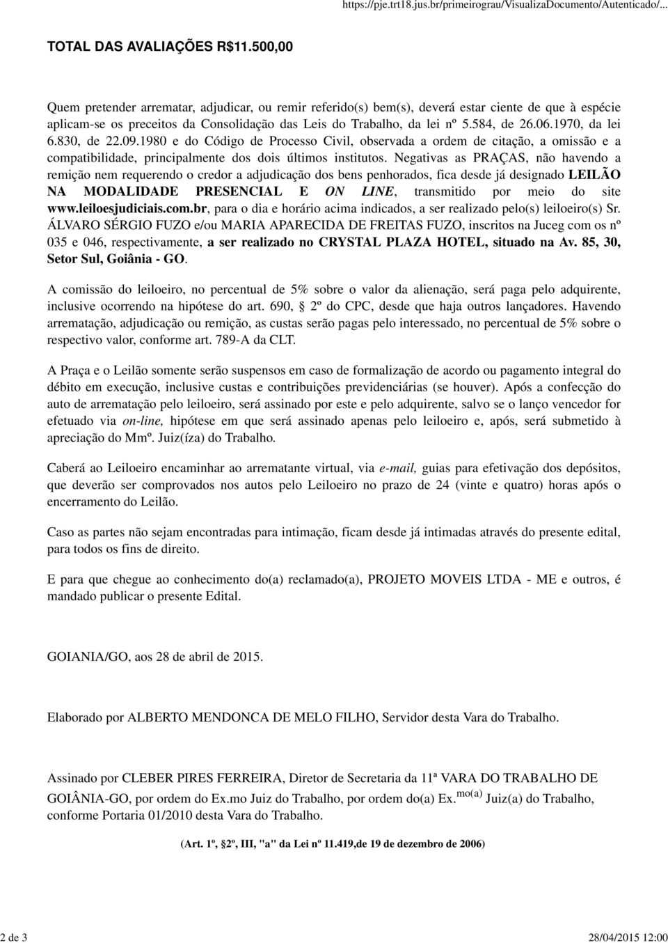 1970, da lei 6.830, de 22.09.1980 e do Código de Processo Civil, observada a ordem de citação, a omissão e a compatibilidade, principalmente dos dois últimos institutos.