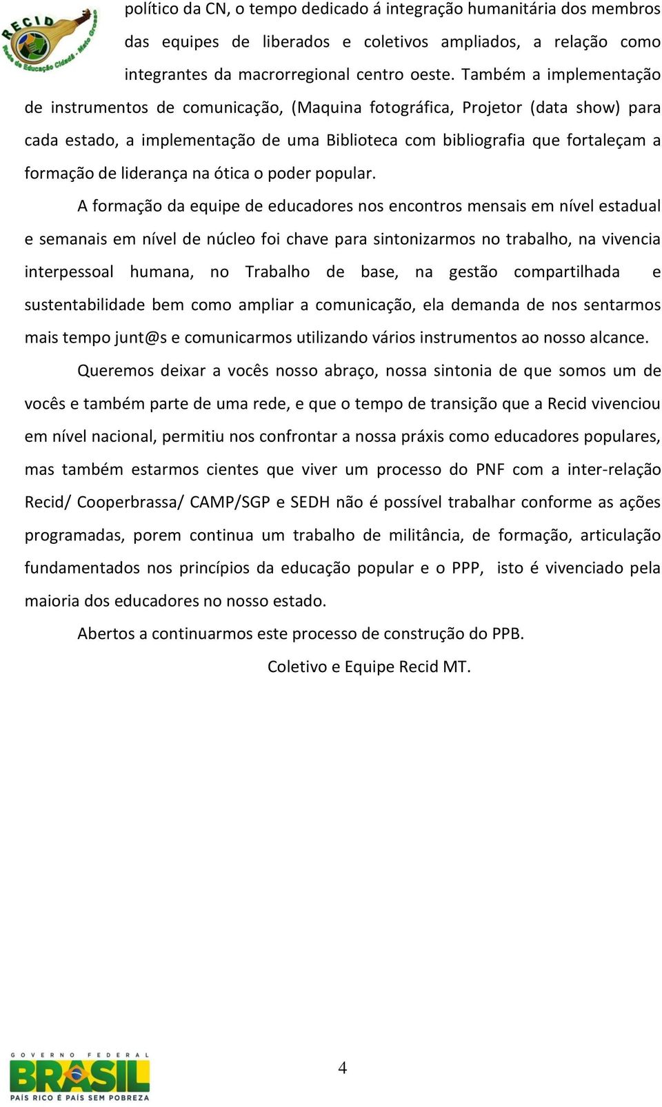 liderança na ótica o poder popular.