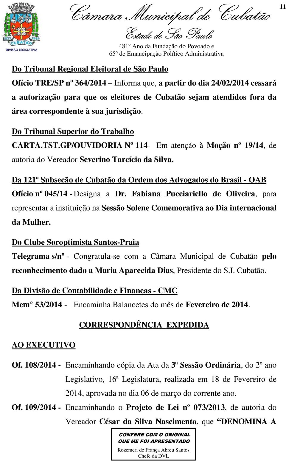 Da 121ª Subseção de Cubatão da Ordem dos Advogados do Brasil - OAB Ofício nº 045/14 - Designa a Dr.