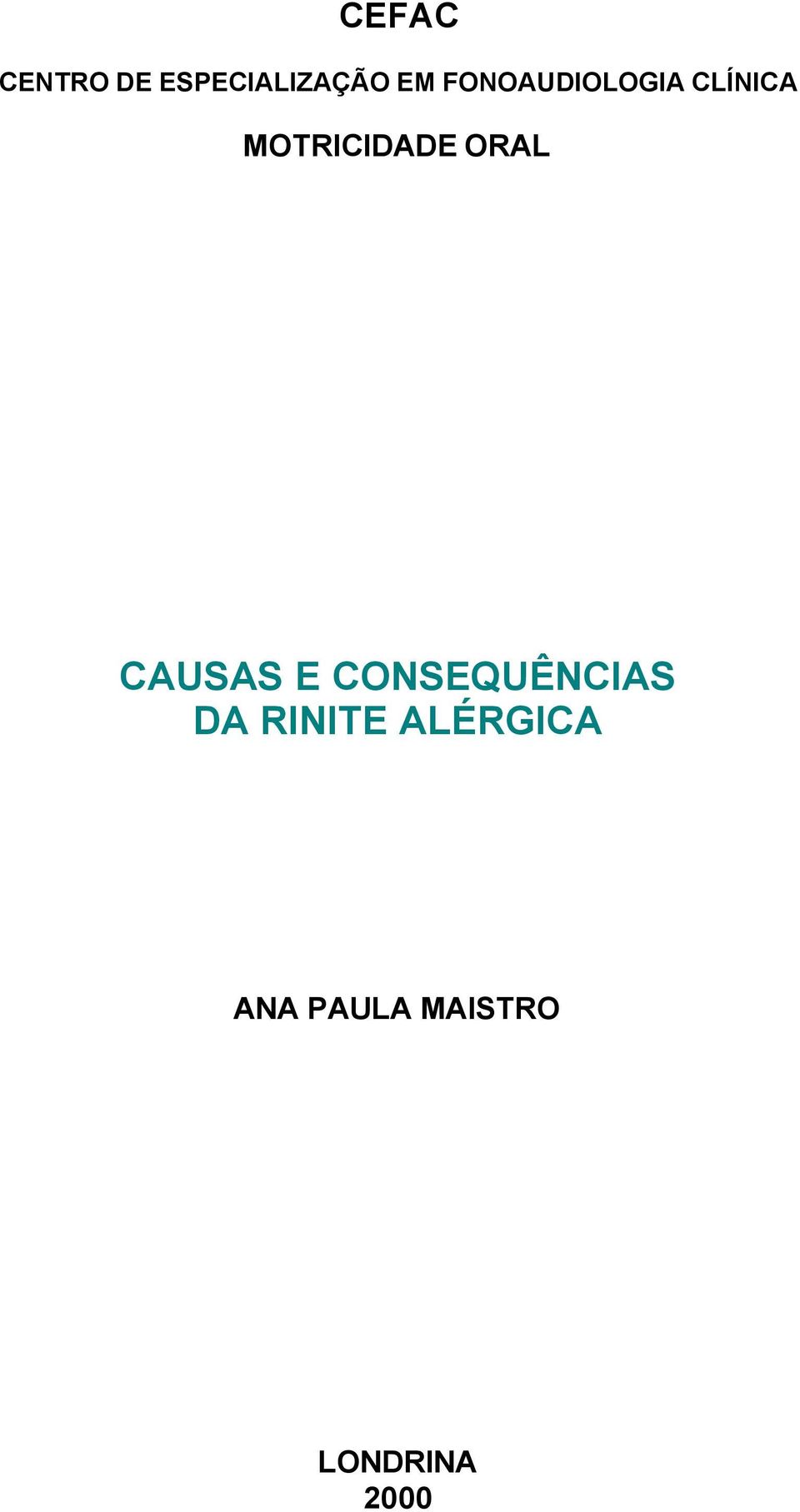 ORAL CAUSAS E CONSEQUÊNCIAS DA