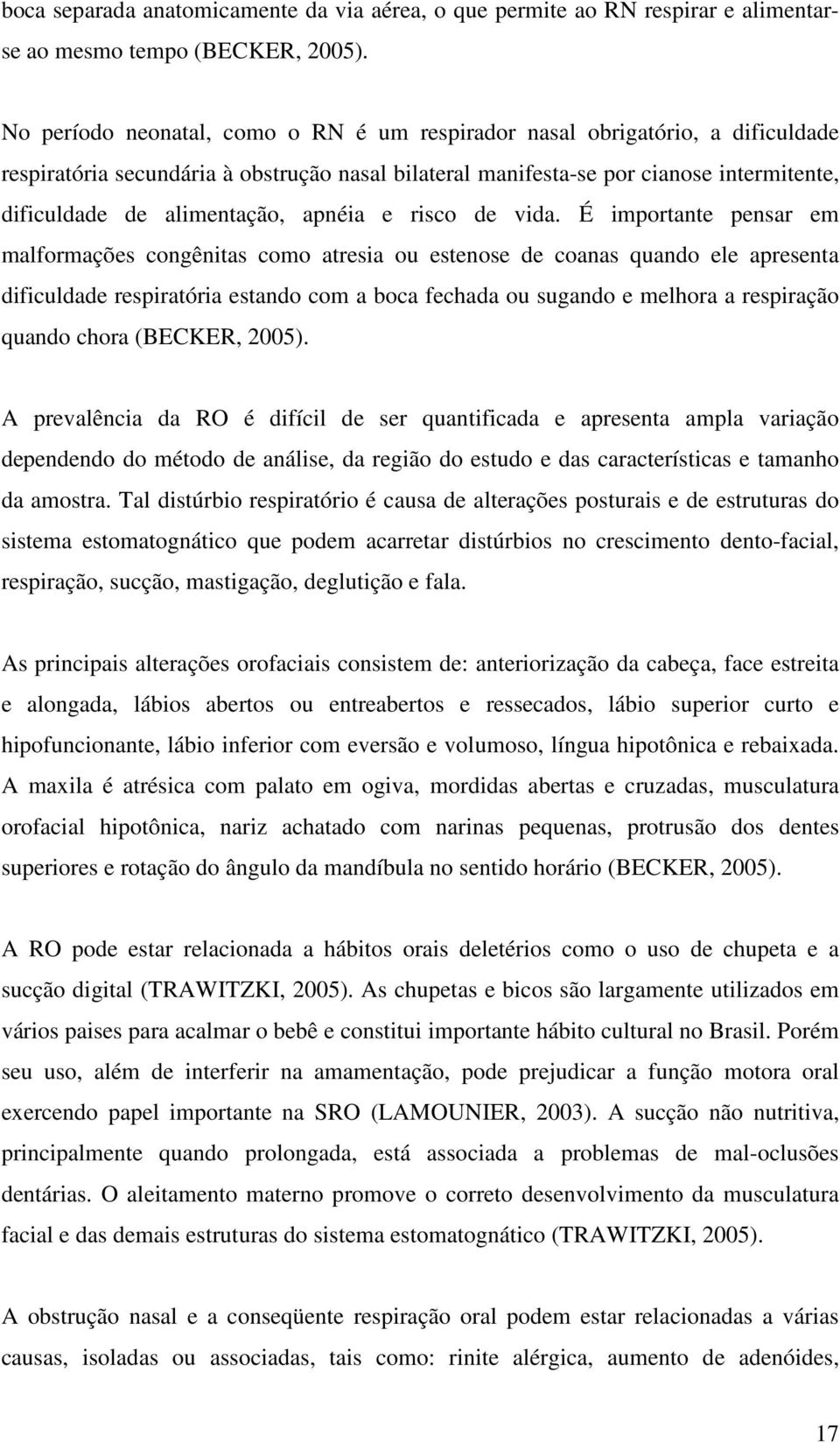 apnéia e risco de vida.