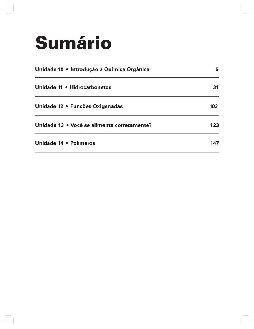 Unidade 12 Funções Oxigenadas 103 Unidade 13