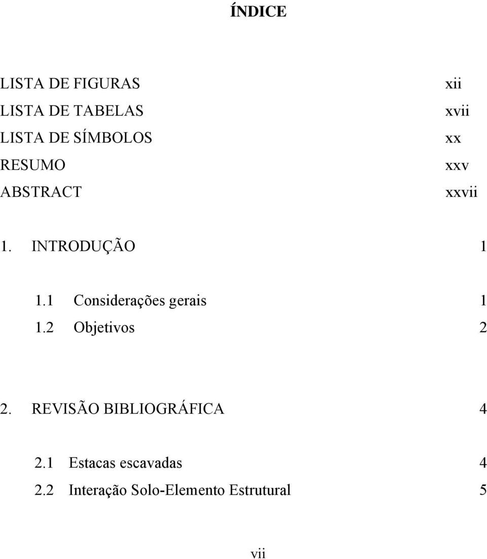 1 Considerações gerais 1 1.2 Objetivos 2 2.