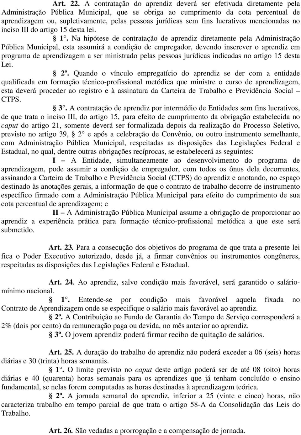 jurídicas sem fins lucrativos mencionadas no inciso III do artigo 15