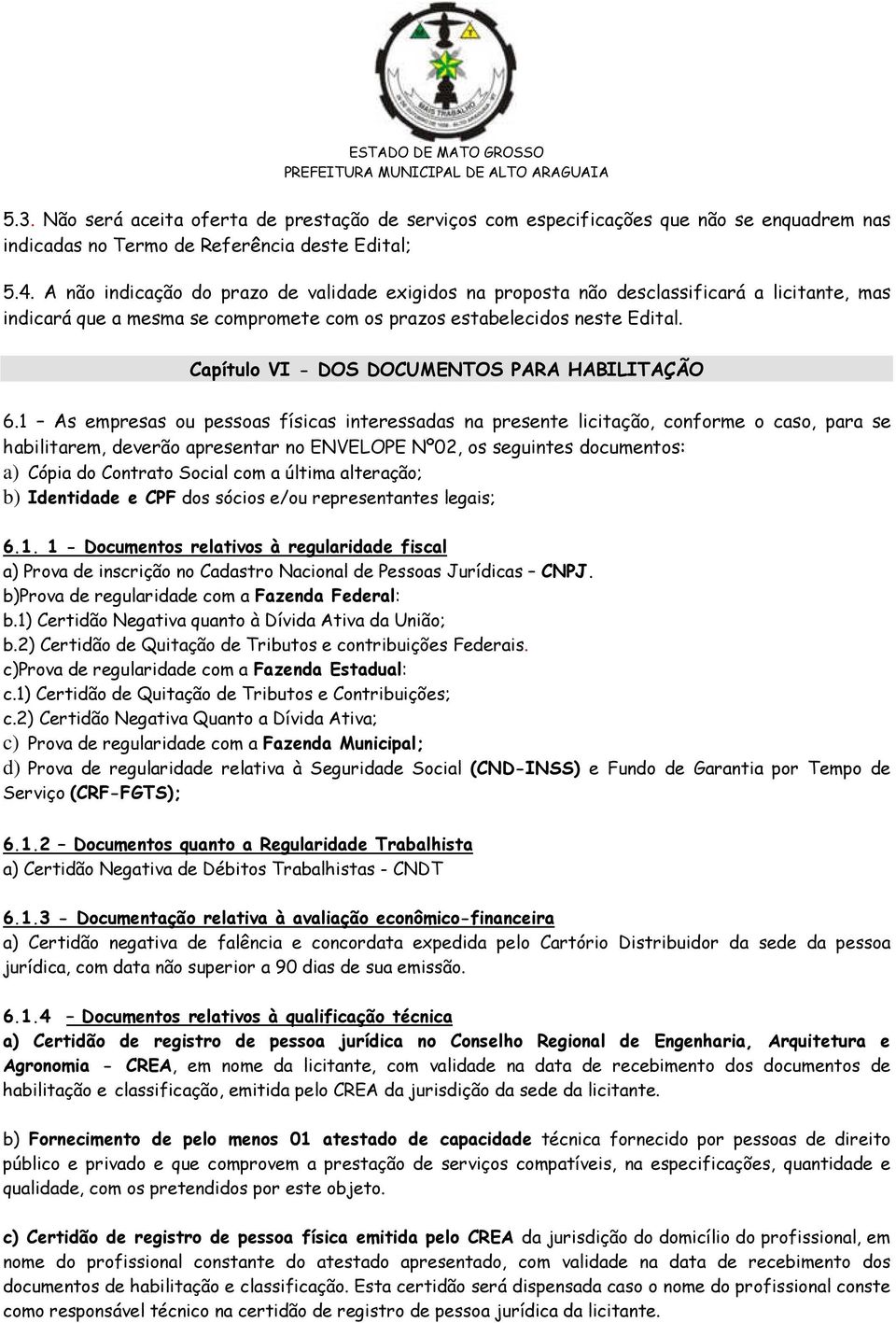 Capítulo VI - DOS DOCUMENTOS PARA HABILITAÇÃO 6.