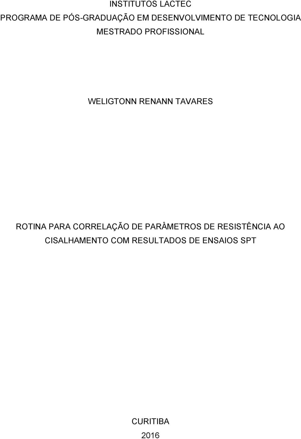 WELIGTONN RENANN TAVARES ROTINA PARA CORRELAÇÃO DE