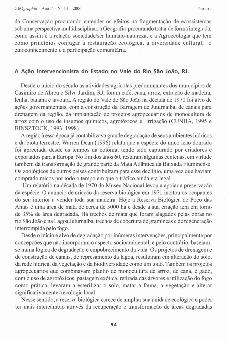 comunitária. A Ação Intervencionista do Estado no Vale do Rio São João, RJ.