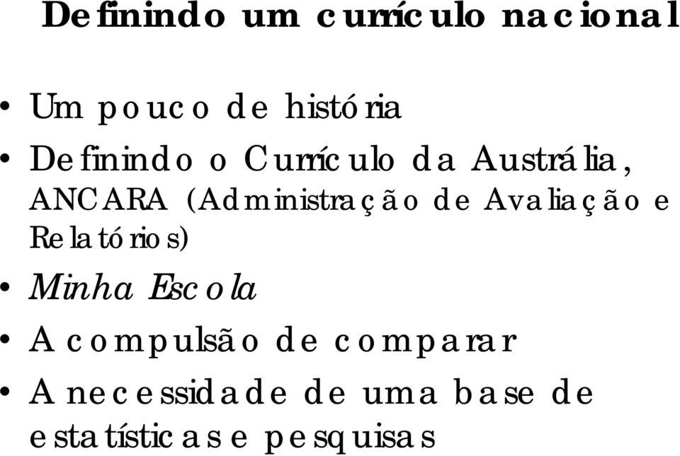 (Administração de Avaliação e Relatórios) Minha Escola A