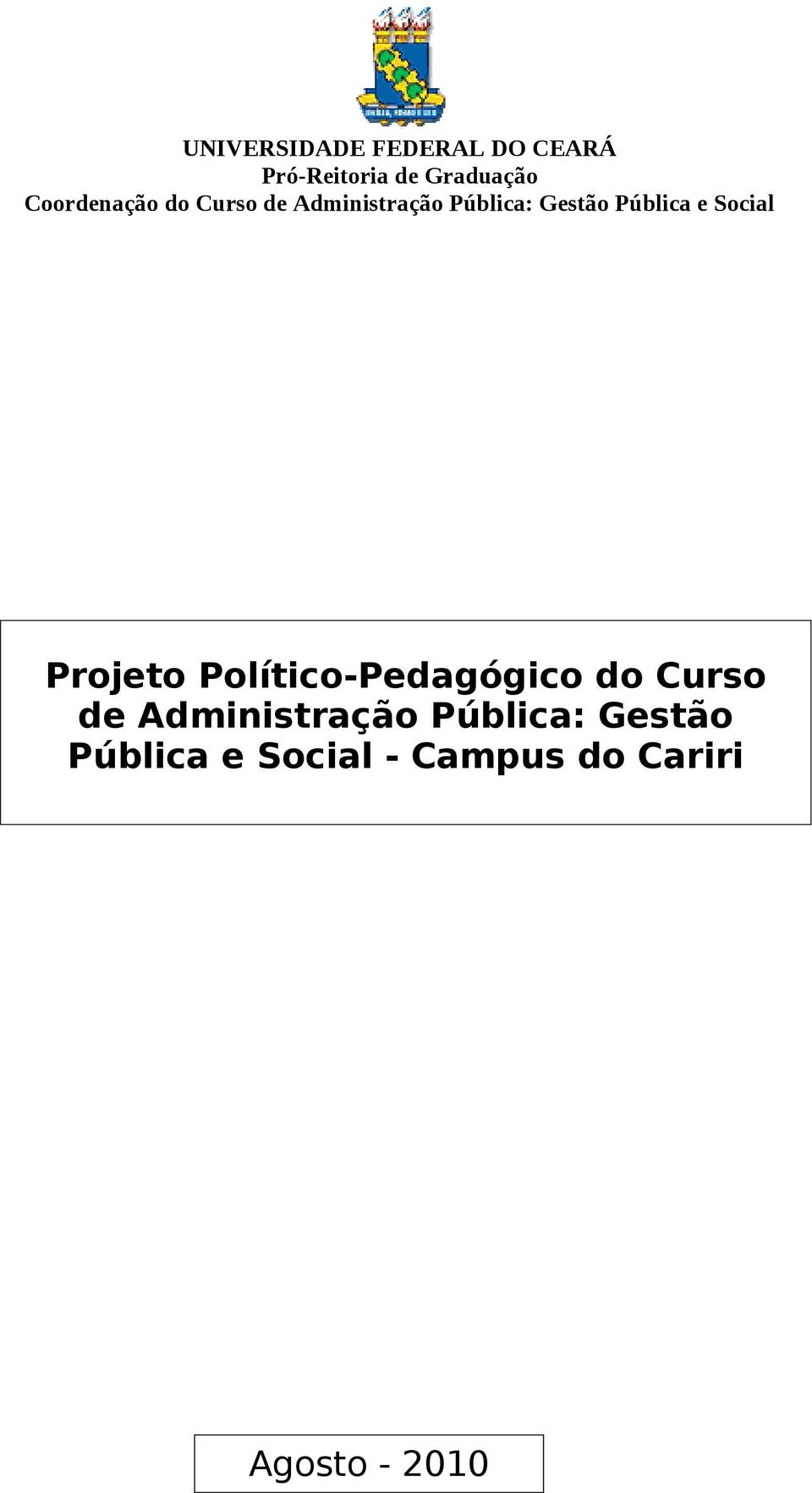 e Social Projeto Político-Pedagógico do Curso de