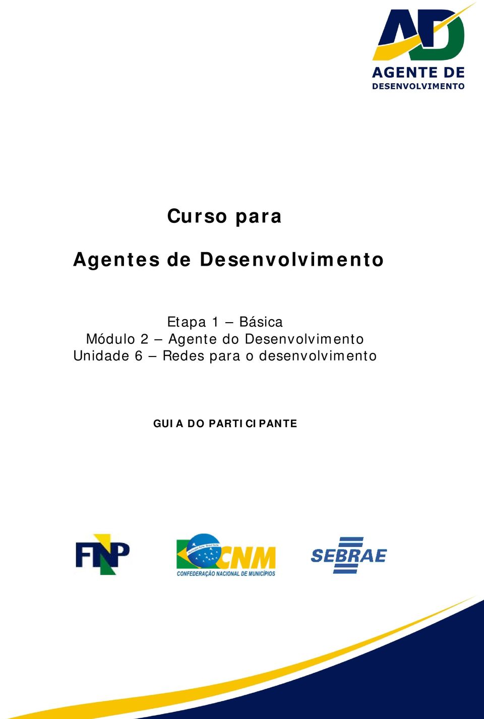 Módulo 2 Agente do Desenvolvimento