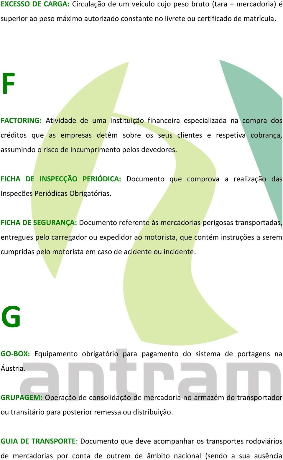 devedores. FICHA DE INSPECÇÃO PERIÓDICA: Documento que comprova a realização das Inspeções Periódicas Obrigatórias.