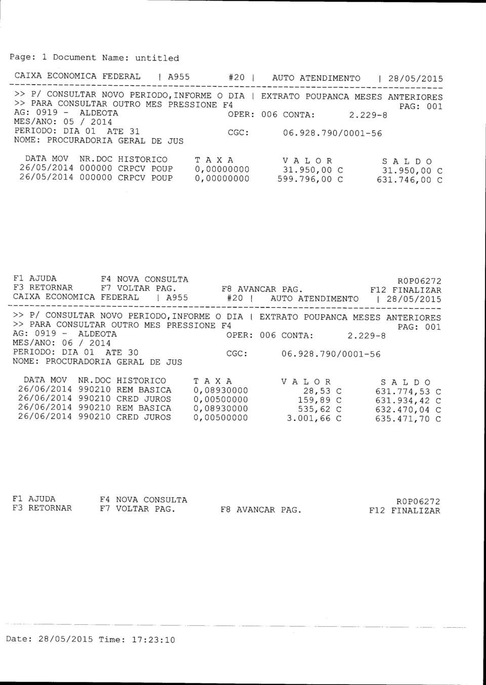 146,00 Fl NOVA ONSULTA F7 AIXA EONOMIA FEDERAL I A955 R0P0621 2 F8 AVANAR PAG.