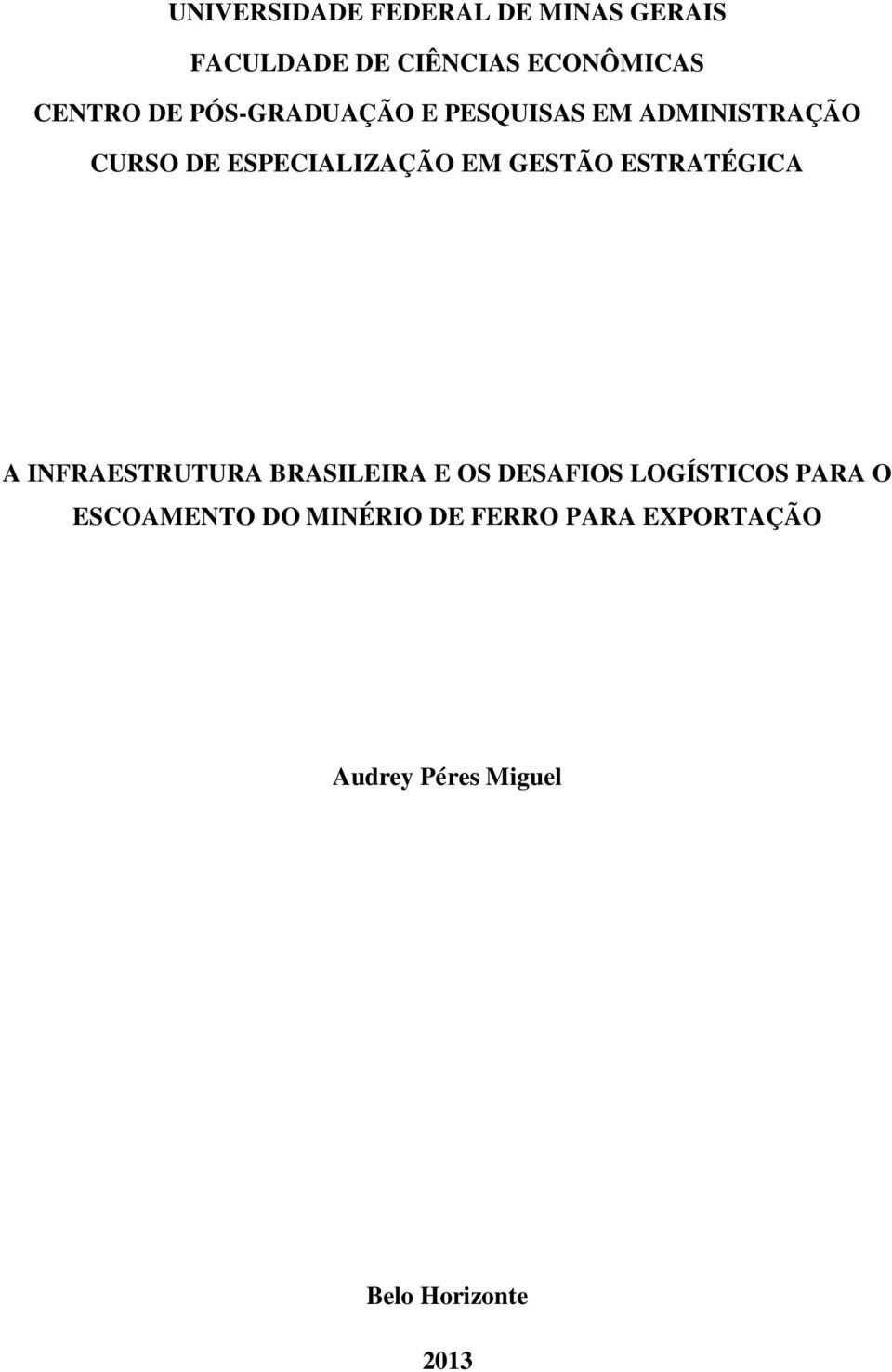 GESTÃO ESTRATÉGICA A INFRAESTRUTURA BRASILEIRA E OS DESAFIOS LOGÍSTICOS PARA O