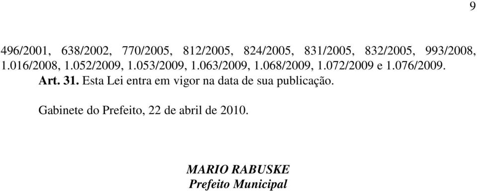072/2009 e 1.076/2009. Art. 31.