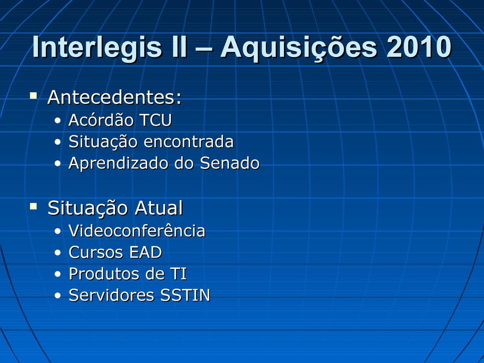 encontrada Aprendizado do Senado Situação