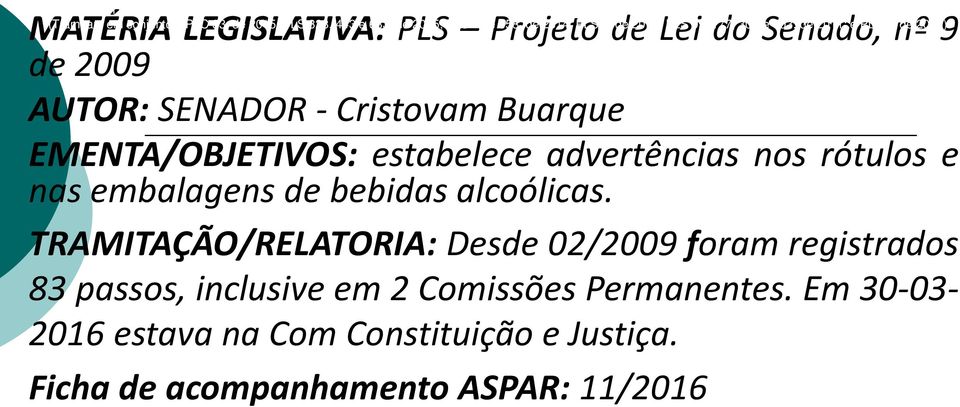 (Tramitam em conjunto o PLC 83, de 2015; PLS 323, 443 e 633, de 2015; PLS 10 e 358, de 2014; PLS 9, de 2012; PLS 99, 177, 307 e 703, de 2011; e PLS 9, de 2009).