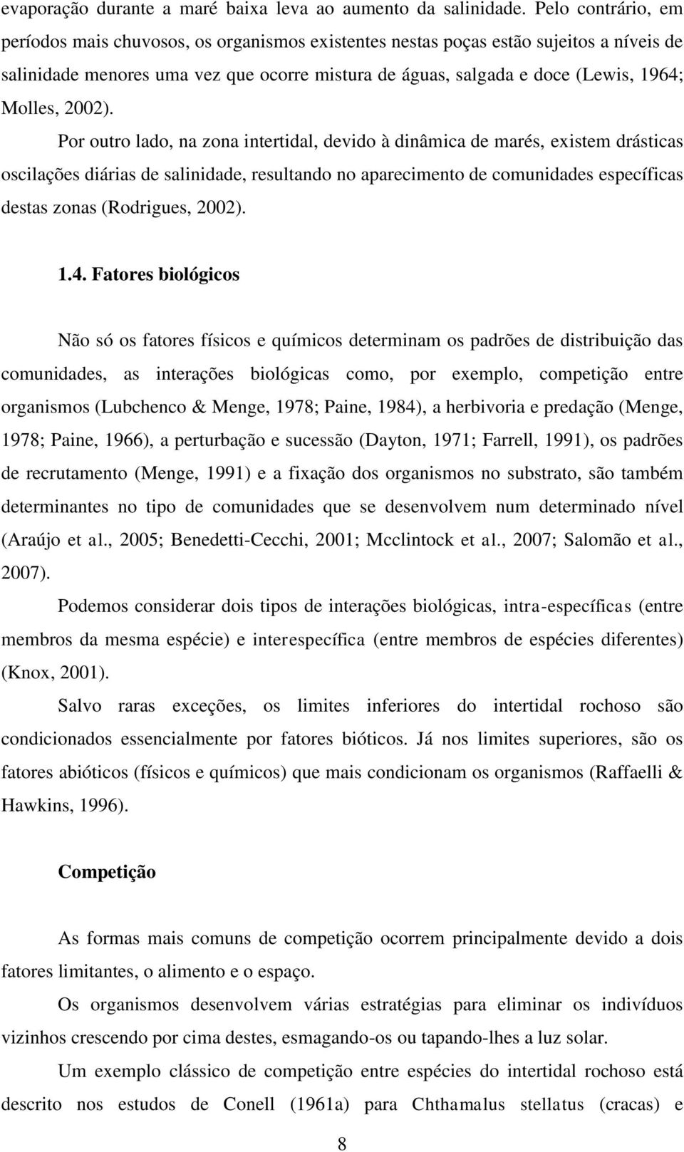 Molles, 2002).