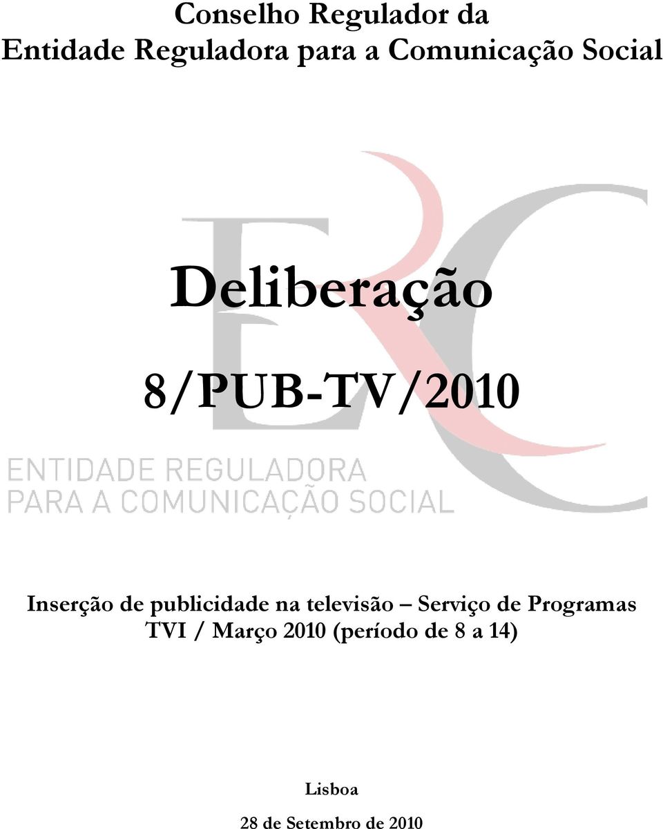 de publicidade na televisão Serviço de Programas TVI /