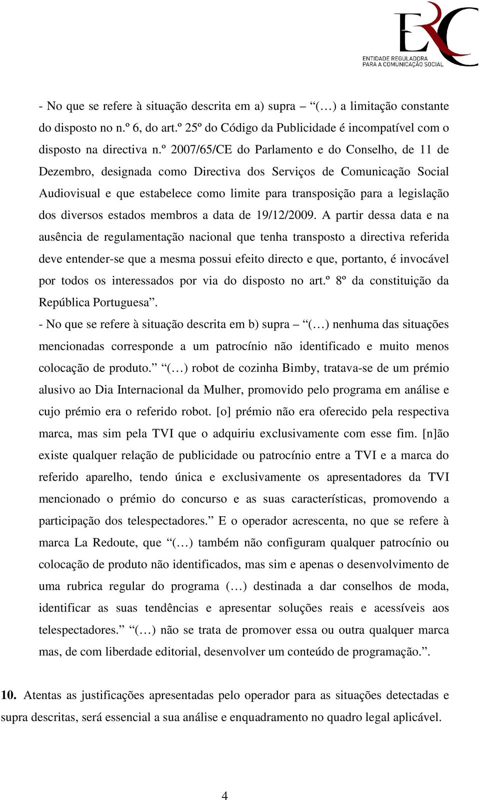 dos diversos estados membros a data de 19/12/2009.