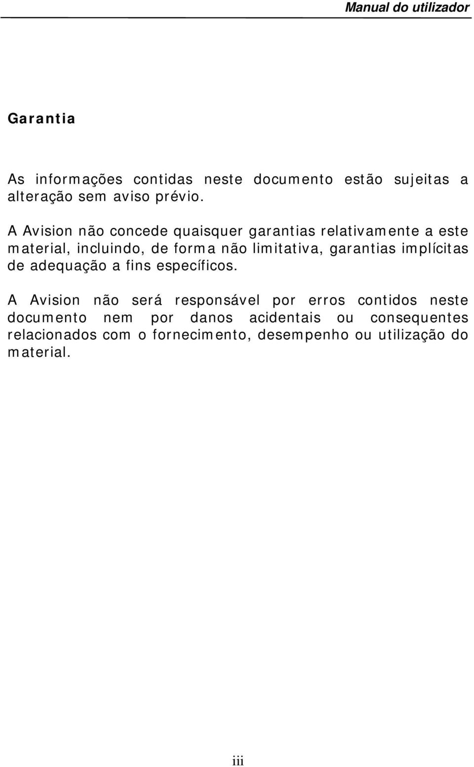 garantias implícitas de adequação a fins específicos.