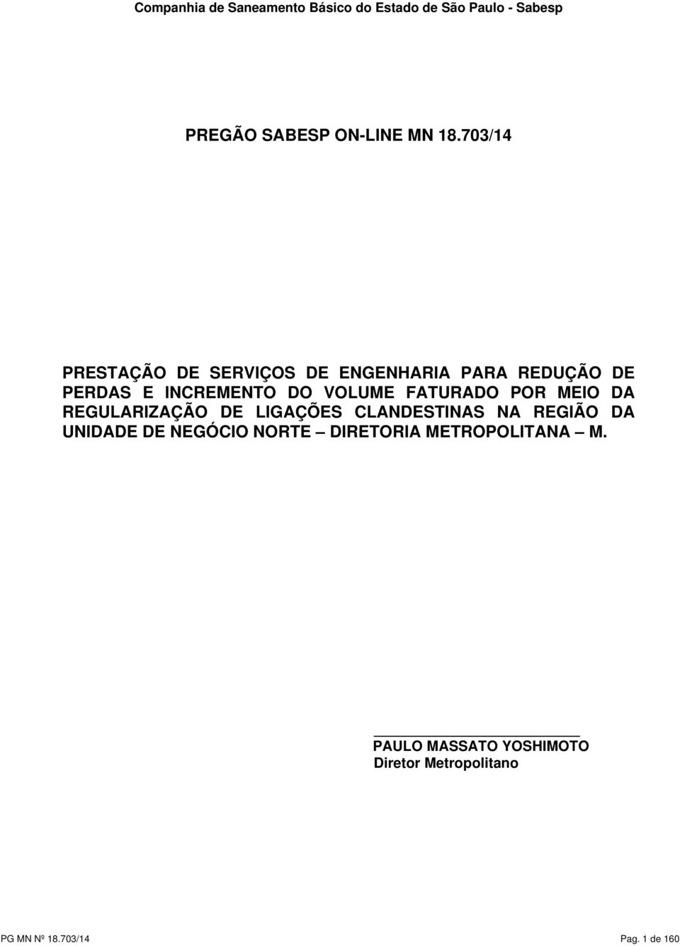 VOLUME FATURADO POR MEIO DA REGULARIZAÇÃO DE LIGAÇÕES CLANDESTINAS NA REGIÃO DA UNIDADE