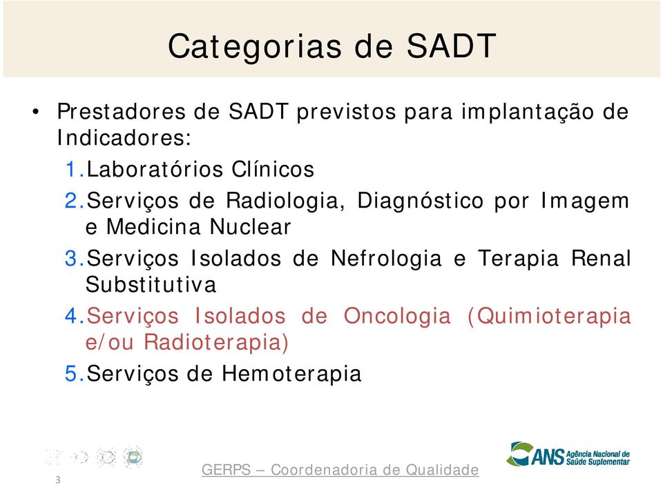 Serviços de Radiologia, Diagnóstico por Imagem e Medicina Nuclear 3.