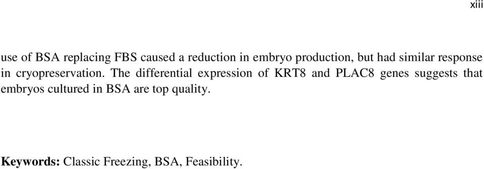 The differential expression of KRT8 and PLAC8 genes suggests that