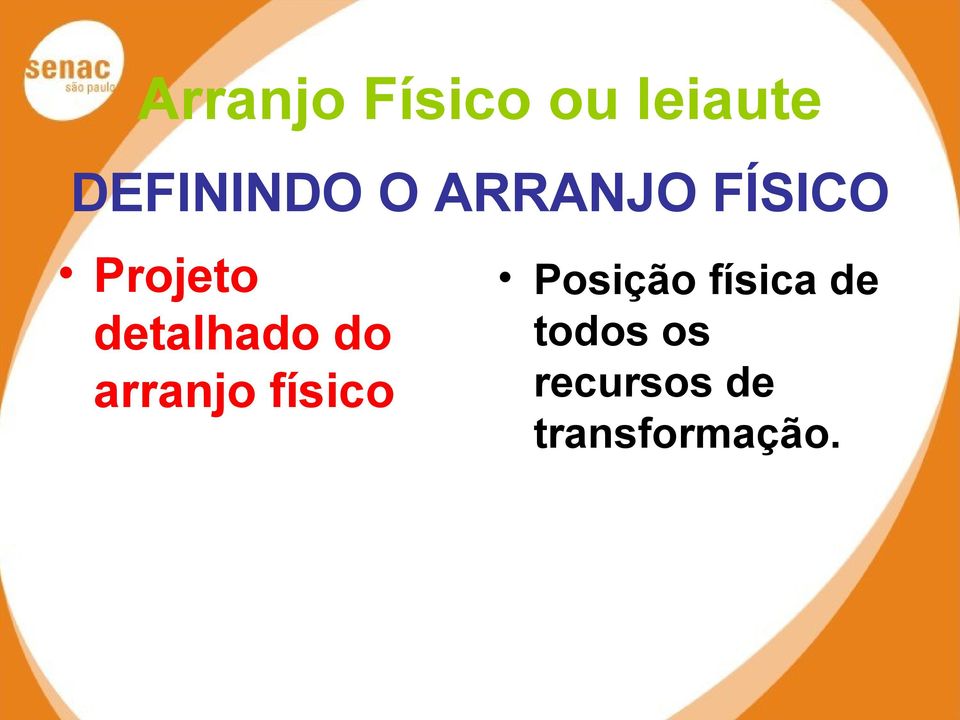 físico Posição física de