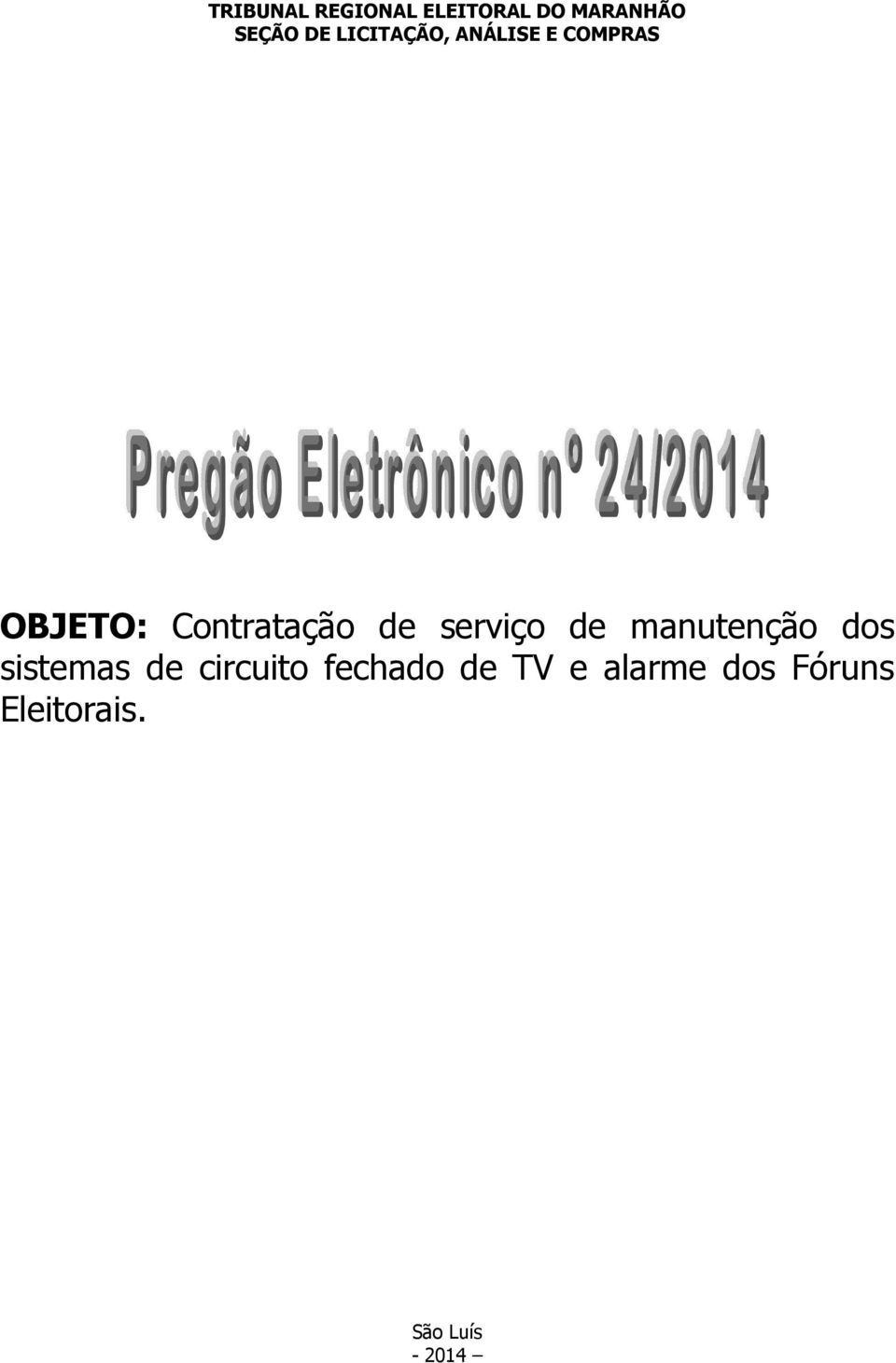 circuito fechado de TV e alarme