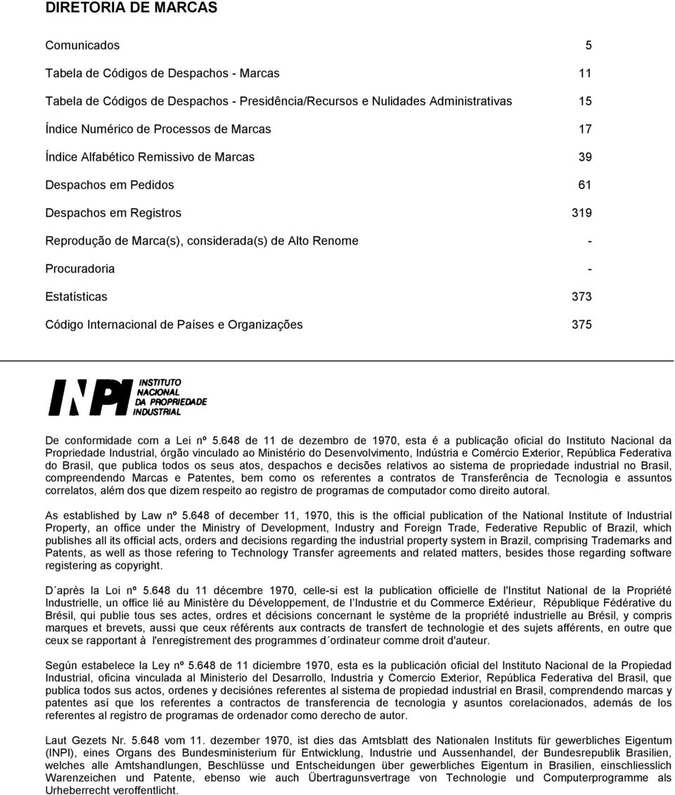 Internacional de Países e Organizações 375 De conformidade com a Lei nº 5.