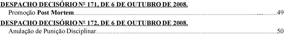 .....49 DESPACHO DECISÓRIO Nº 172, DE 6 DE