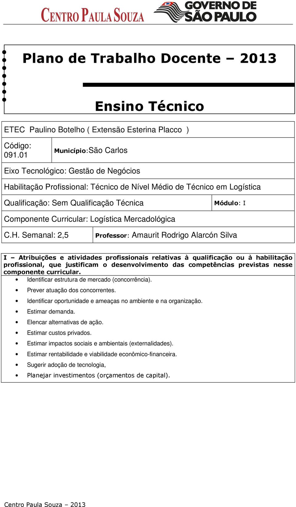 Curricular: Logística Mercadológica C.H.