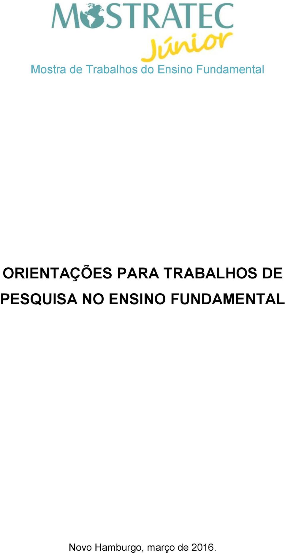 TRABALHOS DE PESQUISA NO ENSINO