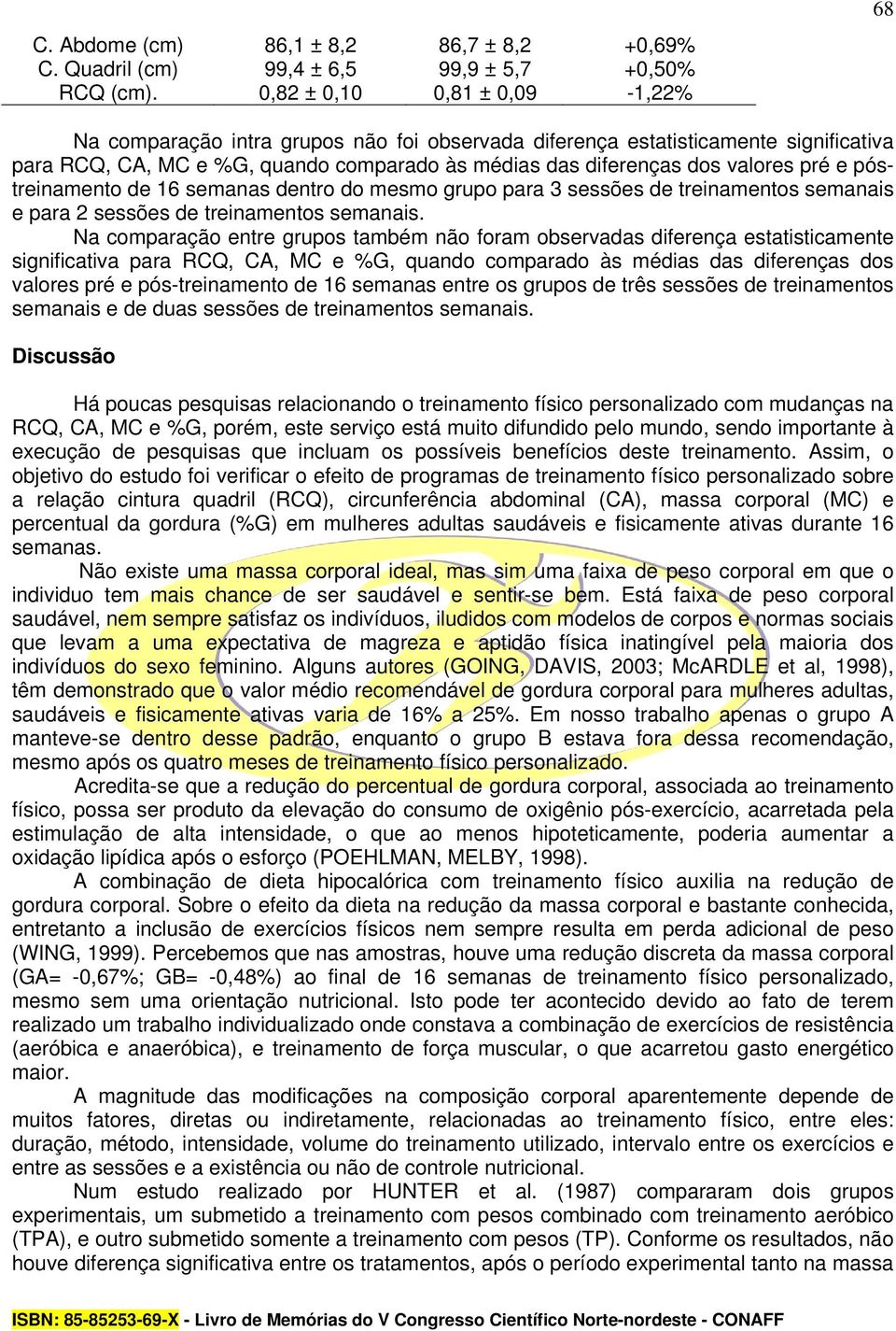 e póstreinamento de 16 semanas dentro do mesmo grupo para 3 sessões de treinamentos semanais e para 2 sessões de treinamentos semanais.