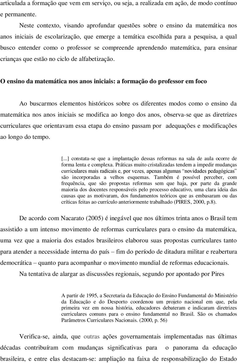 compreende aprendendo matemática, para ensinar crianças que estão no ciclo de alfabetização.