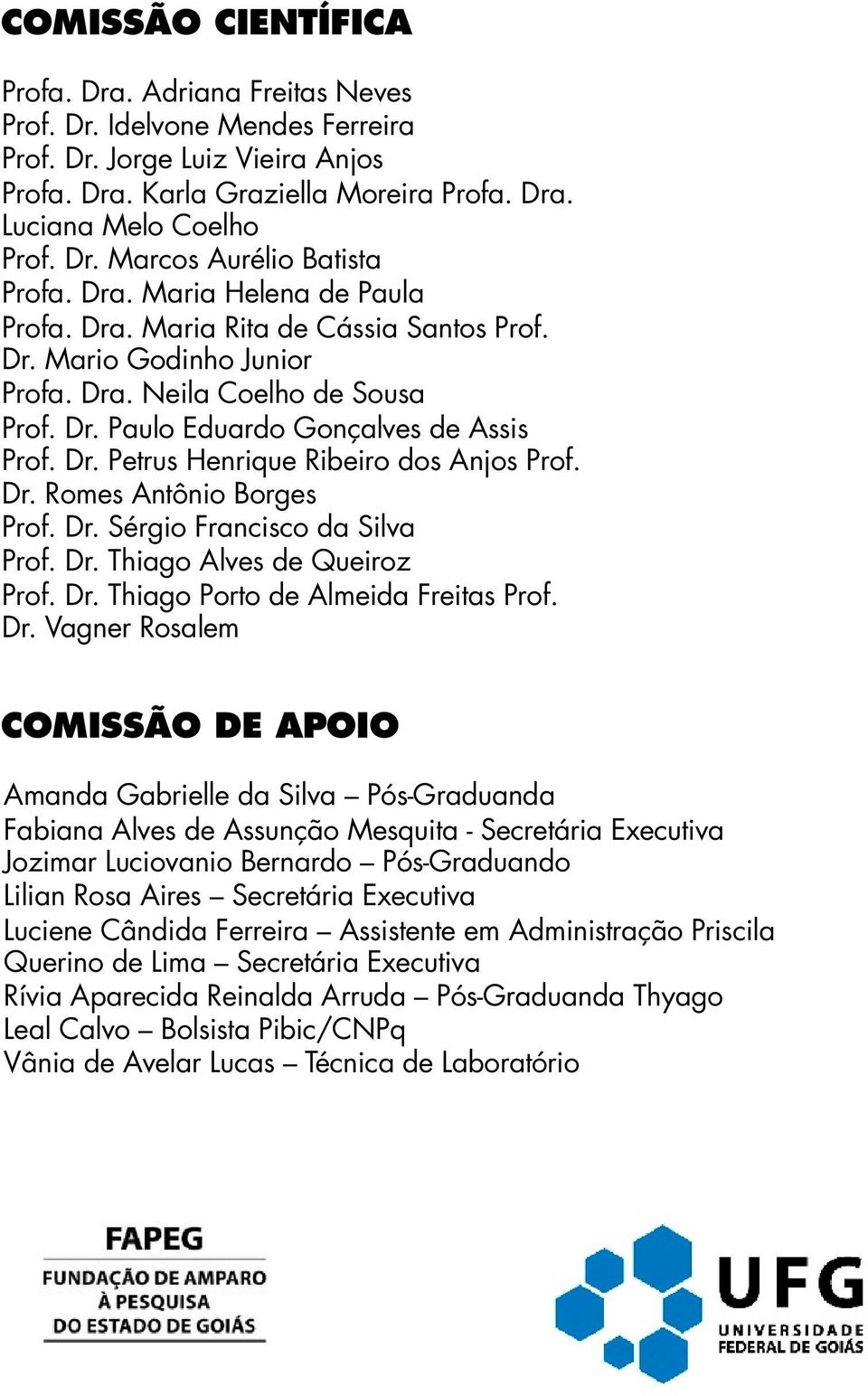 Dr. Romes Antônio Borges Prof. Dr.