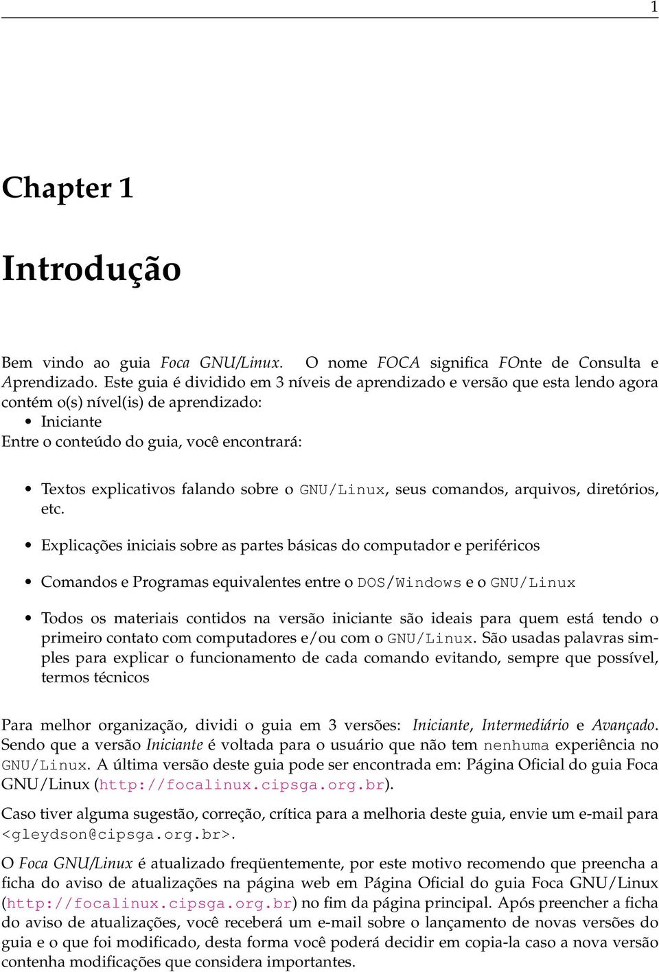 sobre o GNU/Linux, seus comandos, arquivos, diretórios, etc.