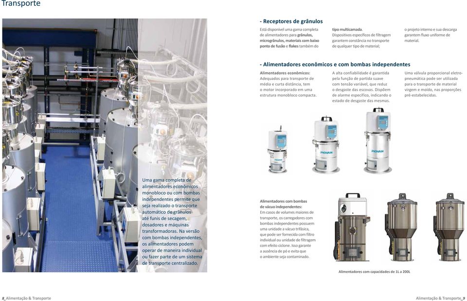 especiales de filtrado Dispositivos garantizan constancia específicos en de el filtragem transpor- garantem de cualquier constância tipo no de transporte material; el de proyecto qualquer interno