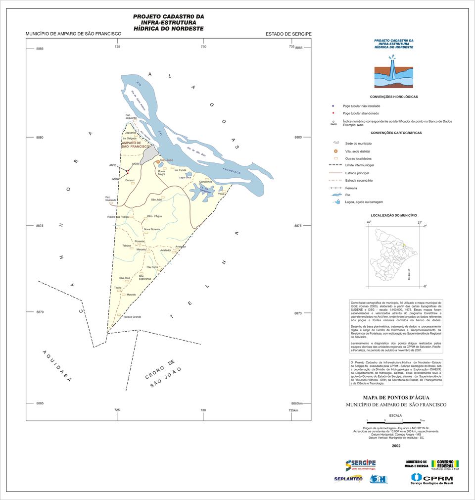 Jaguaribe AMPARO DE SÃO FRANCISCO S Ã O A S 8880 Sede do município Vila, sede distrital CONVENÇÕES CARTOGRÁFICAS Ilha de São Brás B AA753 AA754 São José Outras localidades Limite intermunicipal AA755